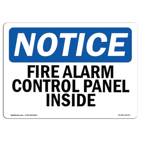 Signmission OSHA Notice, 5" Height, Fire Alarm Control Panel Inside Sign, 7" X 5", Landscape OS-NS-D-57-L-12519